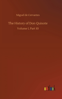 The History of Don Quixote, Hardback Book The History of Don Quixote, Hardback Book