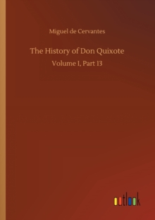 The History of Don Quixote, Paperback Book The History of Don Quixote, Paperback Book