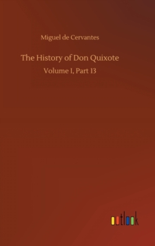 The History of Don Quixote, Hardback Book The History of Don Quixote, Hardback Book
