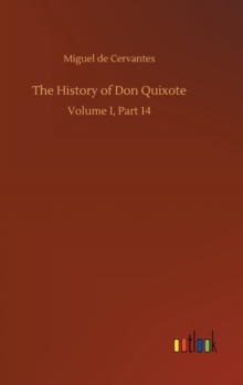 The History of Don Quixote, Hardback Book The History of Don Quixote, Hardback Book
