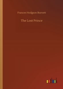 The Lost Prince, Paperback / softback Book The Lost Prince, Paperback / softback Book