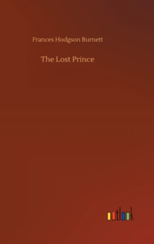 The Lost Prince, Hardback Book The Lost Prince, Hardback Book