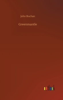 Greenmantle, Hardback Book Greenmantle, Hardback Book