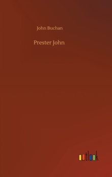 Prester John, Hardback Book Prester John, Hardback Book