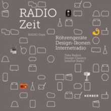 Radio Days : Tube Radios, Design Classics, Internet Radio, Hardback Book Radio Days : Tube Radios, Design Classics, Internet Radio, Hardback Book