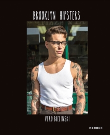 Brooklyn Hipsters : Vero Bielinski, Hardback Book Brooklyn Hipsters : Vero Bielinski, Hardback Book