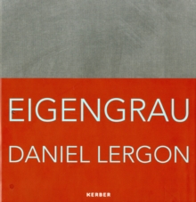 Daniel Lergon : Eigengrau, Hardback Book Daniel Lergon : Eigengrau, Hardback Book