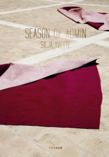 Silja Yvette : Season of Admin, Hardback Book Silja Yvette : Season of Admin, Hardback Book
