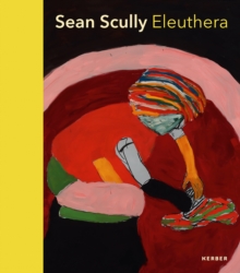 Sean Scully : Eleuthera, Hardback Book Sean Scully : Eleuthera, Hardback Book