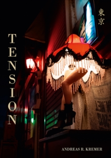 Andreas R. Kremer : Tension, Hardback Book Andreas R. Kremer : Tension, Hardback Book