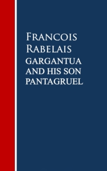 Gargantua and His Son Pantagruel