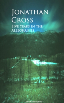 Five Years in the Alleghanies