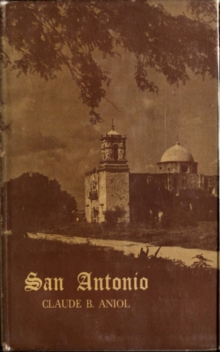 San Antonio : City of Missions