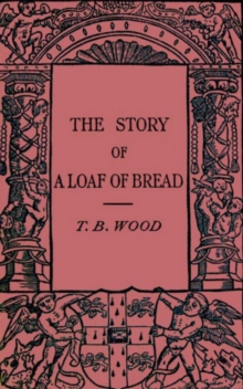 The Story of a Loaf of Bread