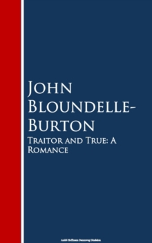 Traitor and True : A Romance