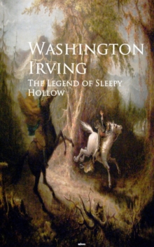 The Legend of Sleepy Hollow : Bestsellers and famous Books