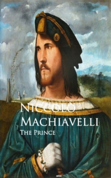 The Prince - Il Principe : Bestsellers and famous Books