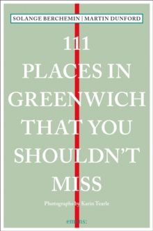 111 Places in Greenwich That You Shouldn't Miss