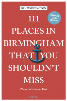 111 Places in Birmingham That You Shouldn't Miss