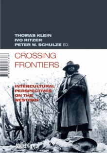 Crossing Frontiers : Intercultural Perspectives on the western