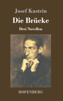 Die Brucke : Drei Novellen