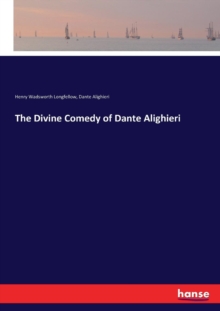 The Divine Comedy of Dante Alighieri, Paperback / softback Book The Divine Comedy of Dante Alighieri, Paperback / softback Book