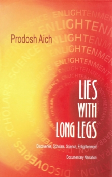 Lies with Long Legs : Discoveries, Scholars, Science, Enlightenment - Documentary Narration