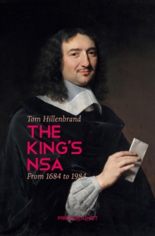 The King's NSA. : From 1684 to 1984