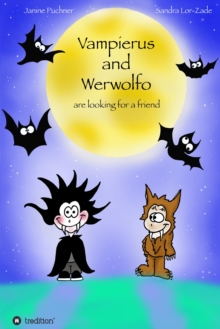 Vampierus and Werwolfo : are looking for a friend