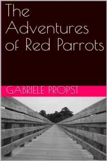 The Adventures of Red Parrots