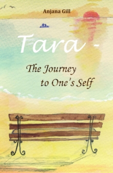 Tara - The Journey To One's Self : Secrets Of Life