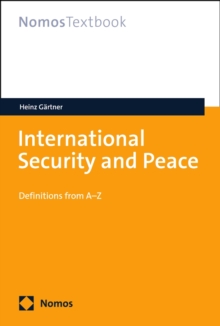 International Security and Peace : Definitions from A-Z