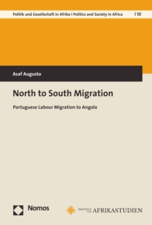 North to South Migration : Portuguese Labour Migration to Angola