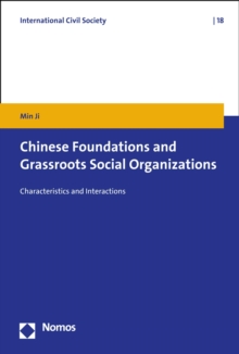 Chinese Foundations and Grassroots Social Organizations : Characteristics and Interactions