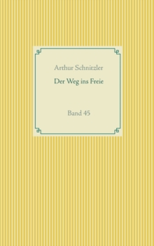 Der Weg ins Freie : Band 45