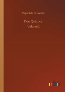 Don Quixote : Volume 2, Paperback / softback Book Don Quixote : Volume 2, Paperback / softback Book