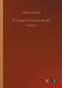 A Voyage To Terra Australis : Volume 2