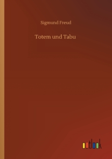 Totem und Tabu, Paperback / softback Book Totem und Tabu, Paperback / softback Book