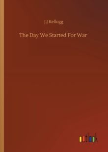 The Day We Started For War