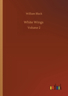 White Wings : Volume 2