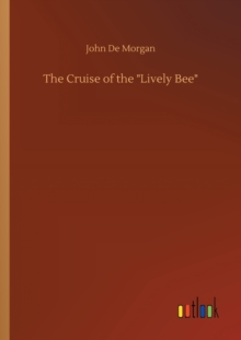 The Cruise of the Lively Bee