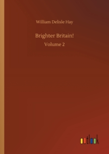 Brighter Britain! : Volume 2