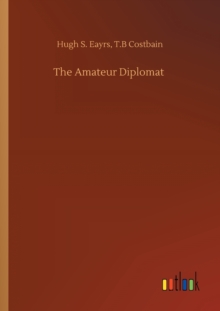 The Amateur Diplomat