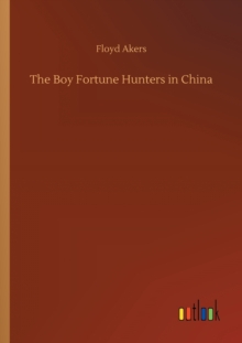 The Boy Fortune Hunters in China