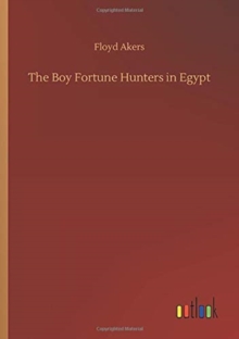 The Boy Fortune Hunters in Egypt