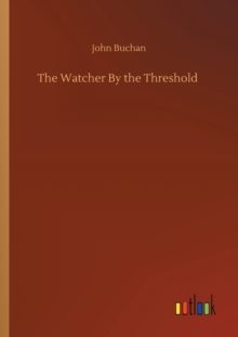 The Watcher By the Threshold, Paperback / softback Book The Watcher By the Threshold, Paperback / softback Book