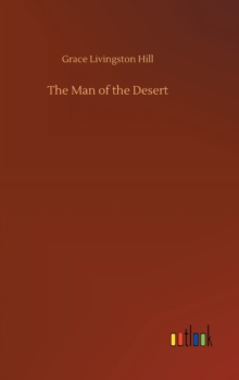 The Man of the Desert, Hardback Book The Man of the Desert, Hardback Book