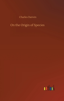 On the Origin of Species, Hardback Book On the Origin of Species, Hardback Book