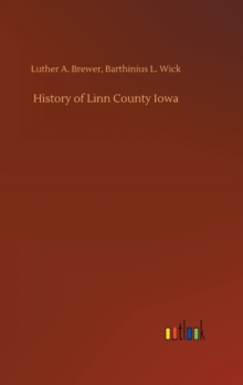 History Of Linn County Iowa