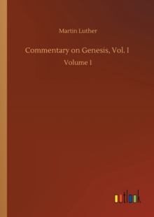 Commentary on Genesis, Vol. I : Volume 1